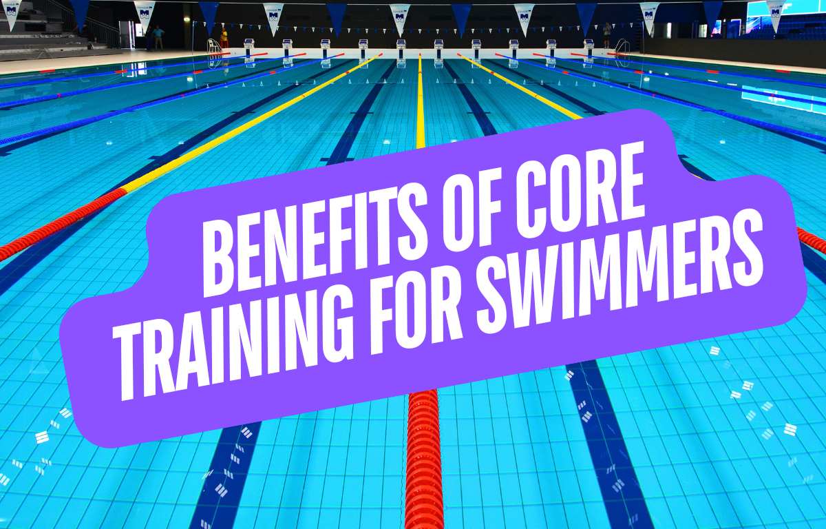 Benefits of Core Training for Swimmers
