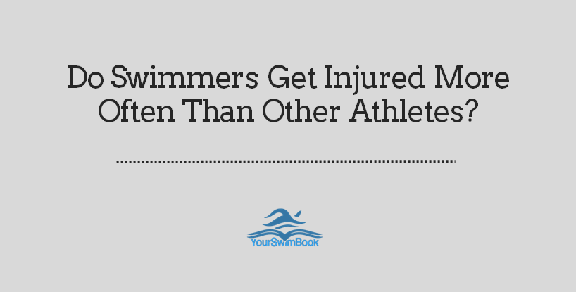 Do Swimmers Get Injured More Often Than Other Athletes