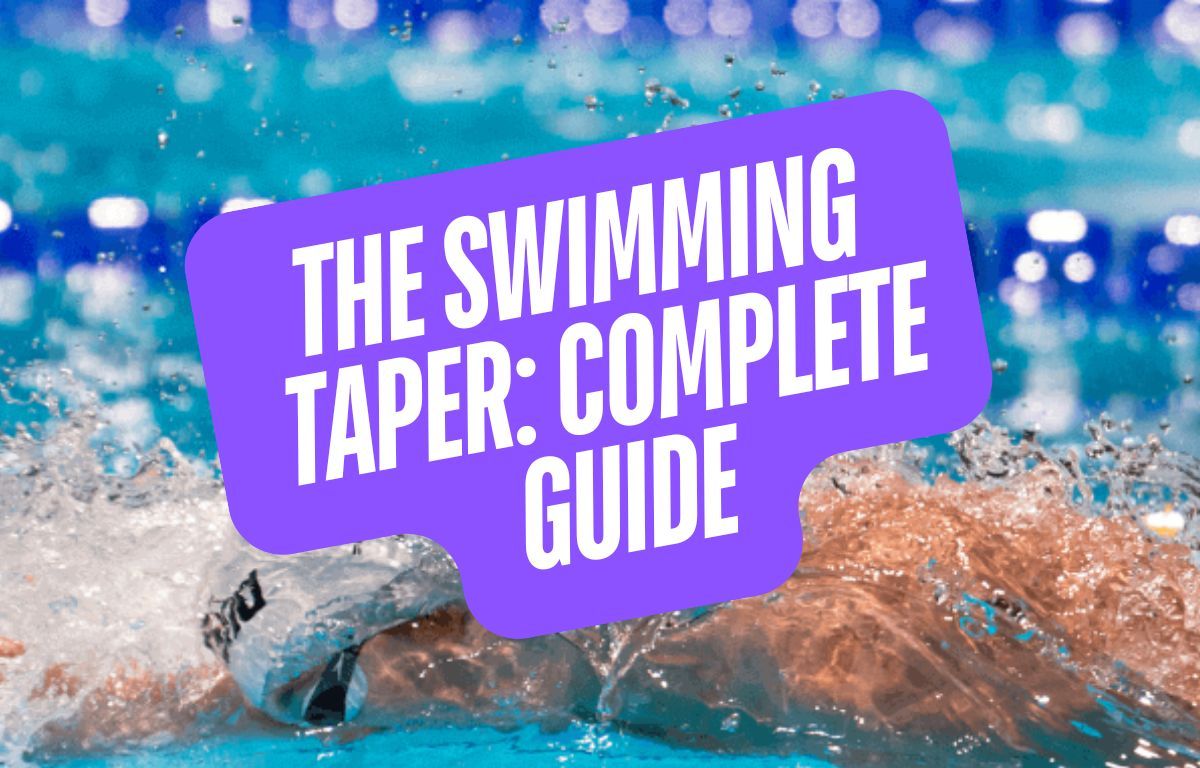 The Swimming Taper - The Complete Guide to Tapering