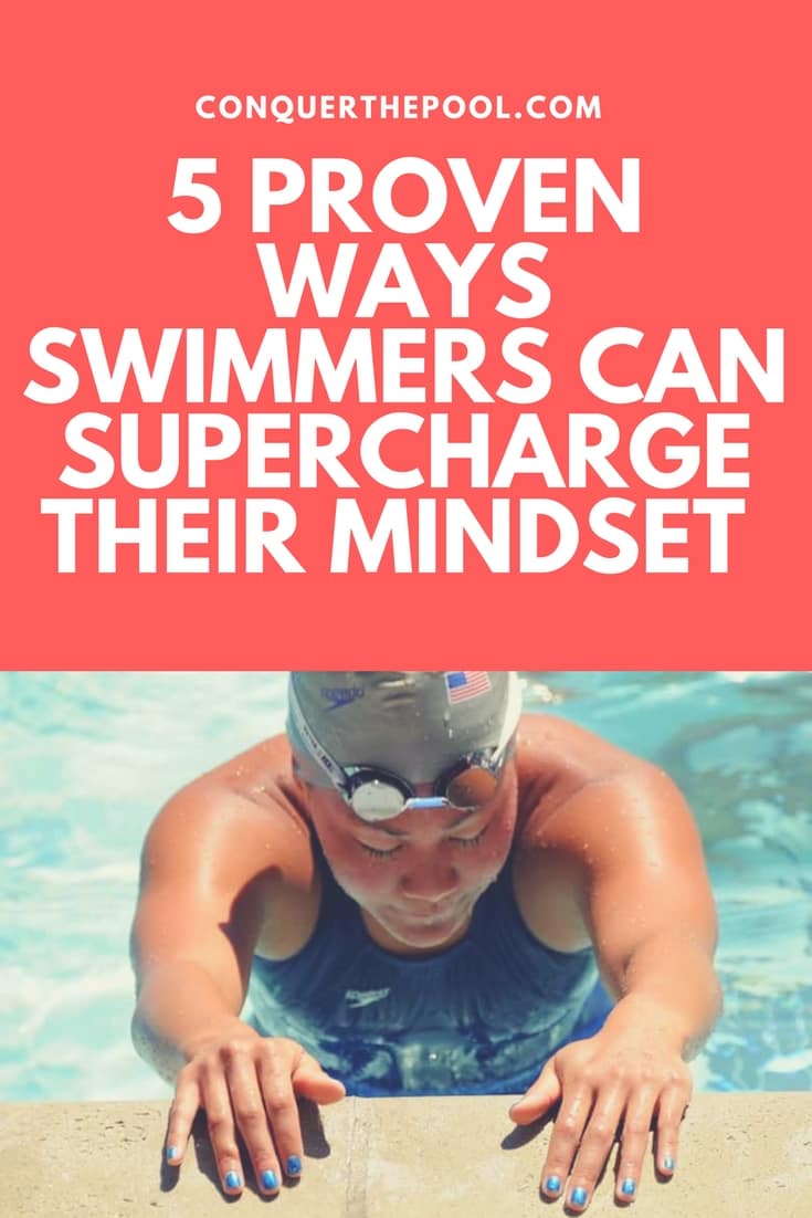 5 Ways Swimmer Can Supercharge Their Mindset