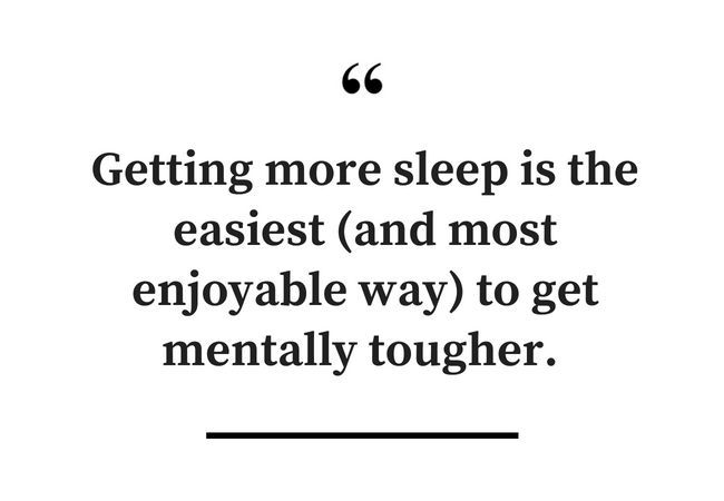 Get More Sleep to Be Mentally Tough