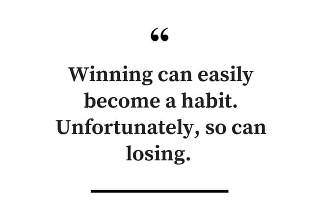 Making Winning a Habit