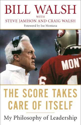 The Score Takes Care of Itself Bill Walsh Review