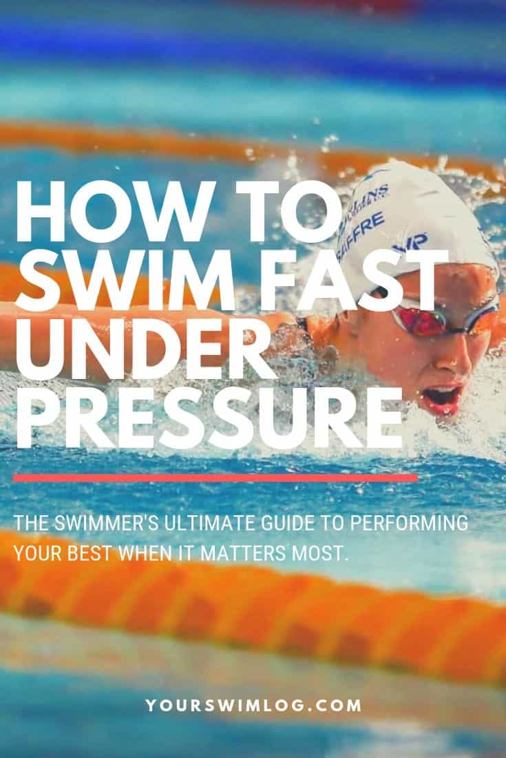 How to Swim Fast Under Pressure