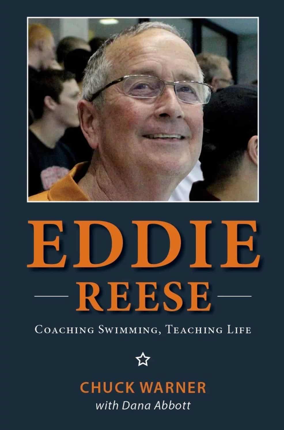 Eddie Reese Book - Coaching Swimming and Teaching Life