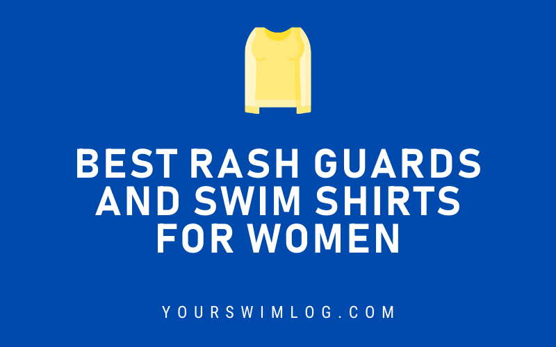 Best Rash Guards and Swim Shirts for Women