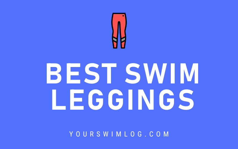 Best Swim Leggings for Water Workouts
