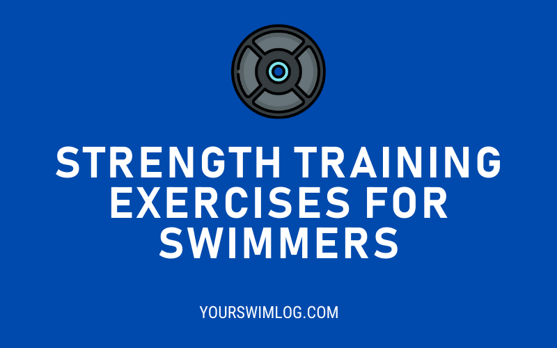 5 Best Strength Training Exercises for Swimmers