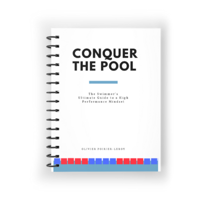 Conquer the Pool: The Swimmer's Ultimate Guide to a High-Performance Mindset