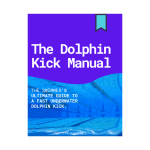 The Dolphin Kick Manual