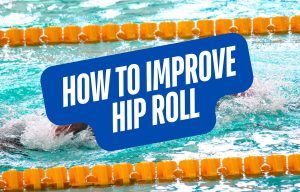How to Improve Hip Roll in Freestyle