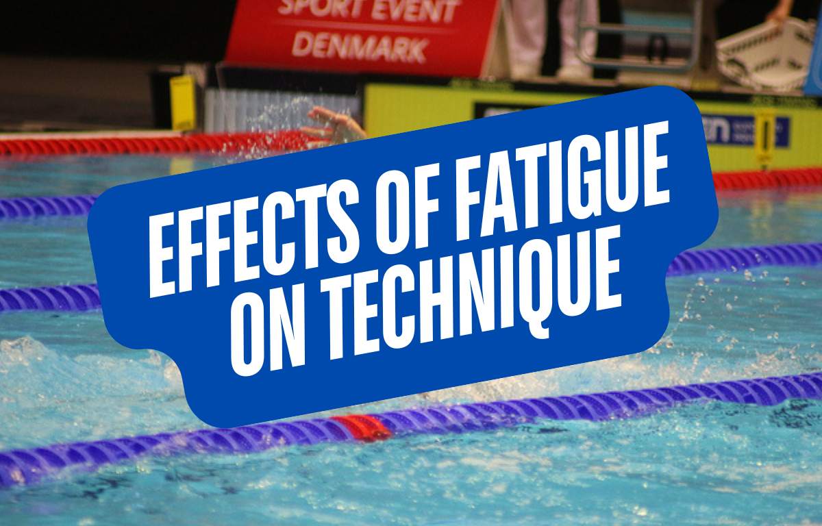 Effects of Fatigue on Swim Technique