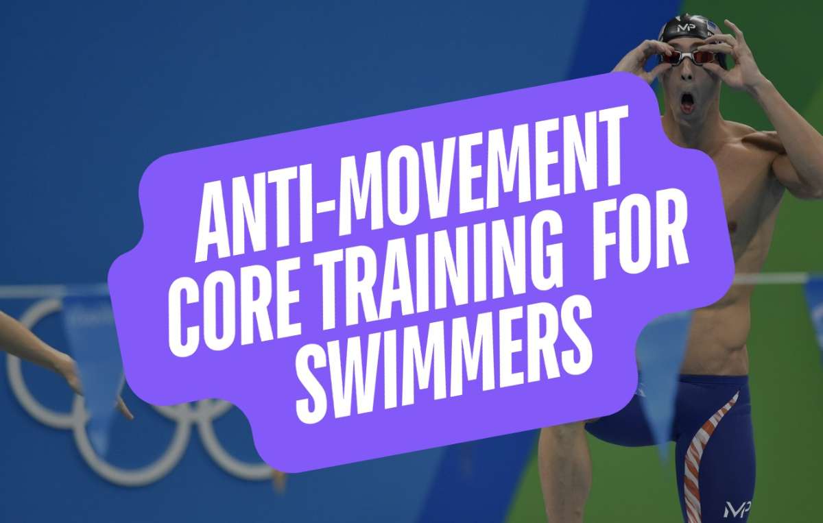 Anti-Movement Core Training for Swimmers