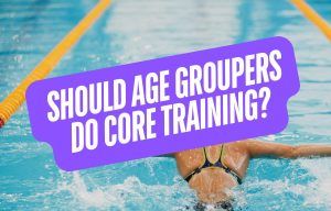 Should Age Group Swimmers Do Core Training