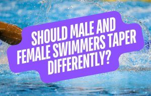 Should Male and Female Swimmers Taper Differently