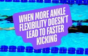 When More Ankle Flexibility Doesn't Lead to Faster Kicking
